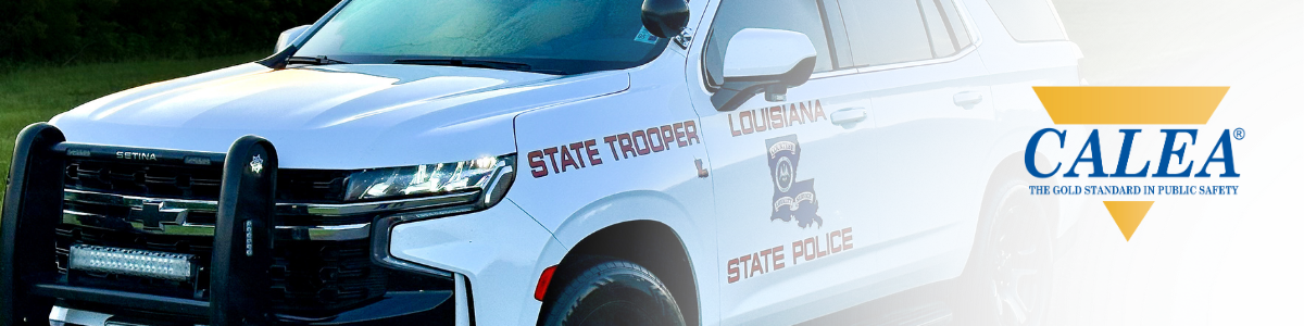 CALEA and Louisiana State Police banner
